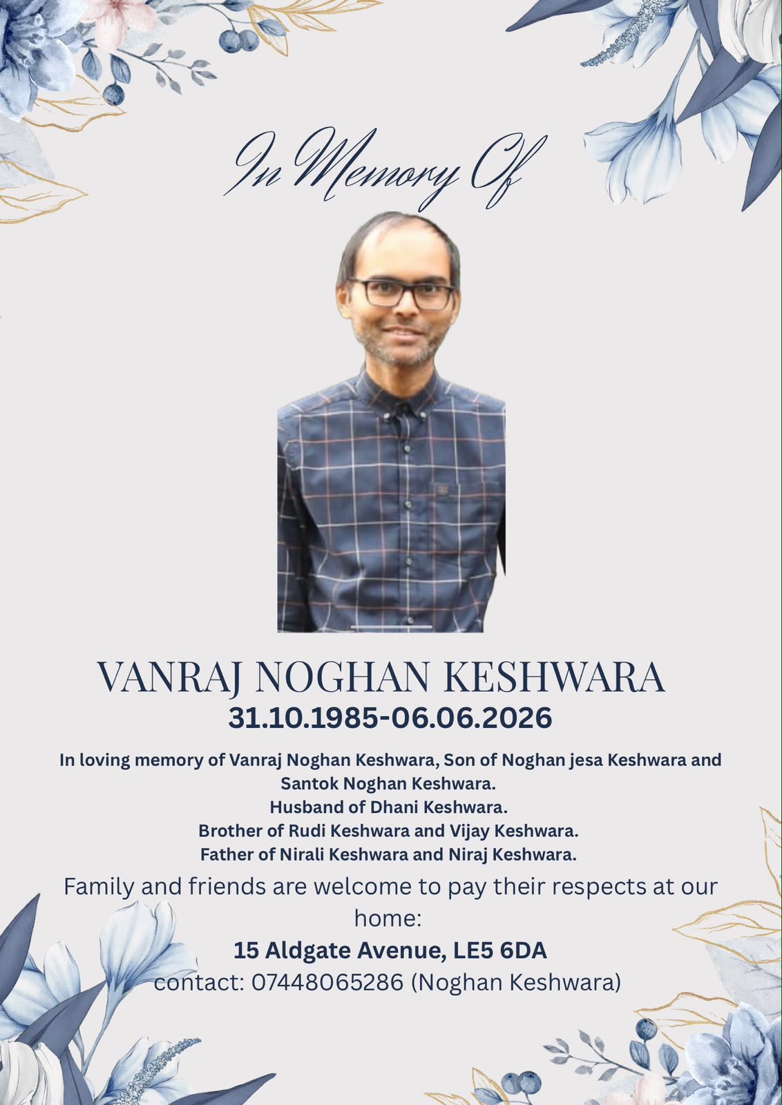 Vanraj Noghan Keshwala passed away